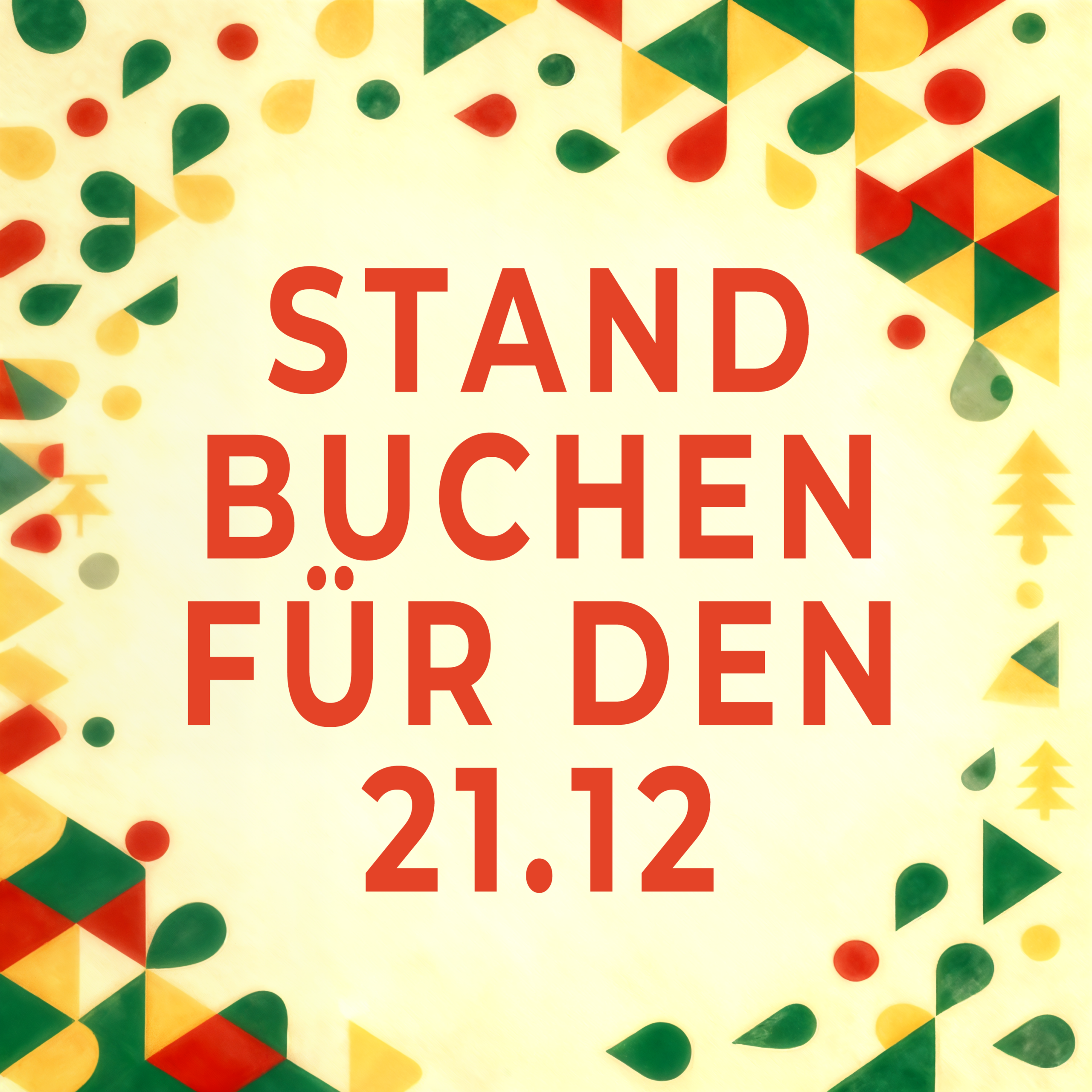 Veihnachtsmarkt 2025 Marktstand 21. Dezember ECKSTAND