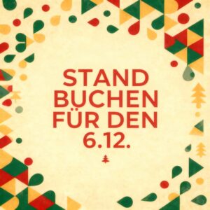Veihnachtsmarkt 2025 Marktstand 6. Dezember ECKSTAND