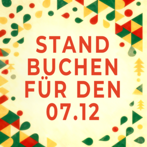 Veihnachtsmarkt 2025 Marktstand 7. Dezember ECKSTAND