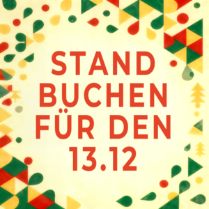 Veihnachtsmarkt 2025 Marktstand 13. Dezember ECKSTAND