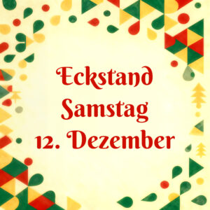 Veihnachtsmarkt 2026 Marktstand Samstag 12. Dezember ECKSTAND