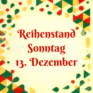 Veihnachtsmarkt 2026 Marktstand Sonntag 13. Dezember REIHENSTAND