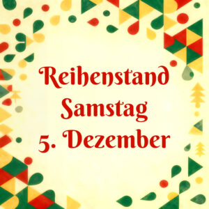 Veihnachtsmarkt 2026 Marktstand Samstag 5. Dezember REIHENSTAND